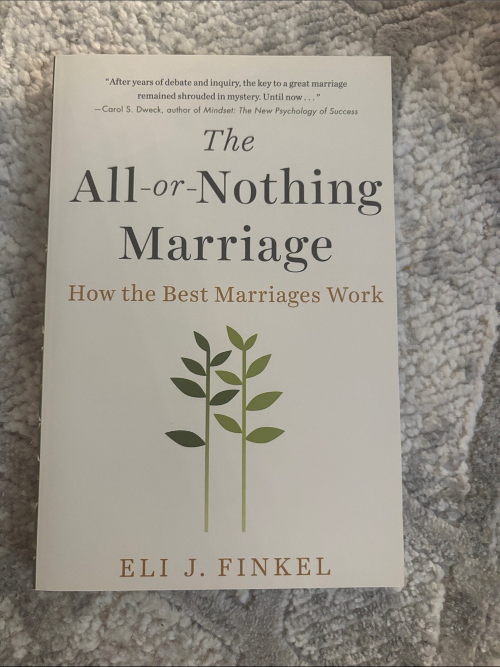 The All-or-Nothing Marriage by Eli J. Finkel Book